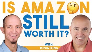 Is Amazon Still Worth It for Sellers in 2024?  The Inside Scoop With Kevin King