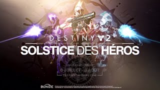 DESTINY 2-FR DÉCOUVERTE DU SOLSTICE DES HÉROS 2021