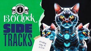 Sidetracks LIVE: Friday, July 19th, 2024 Edition