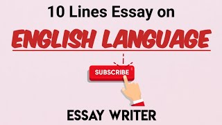 English Language || 10 Lines Essay on English Language || Importance of English Language