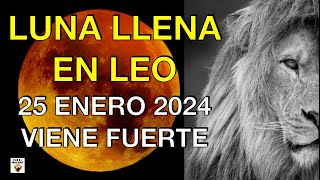 LUNA LLENA EN LEO 25 ENERO 2024 VIENE MUY FUERTE Astrología Numerología