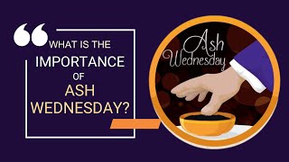 What is the Importance of Ash Wednesday? || Mathew Antony || RAHAI