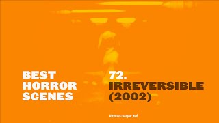 Best Horror Scenes: Irreversible (2002)