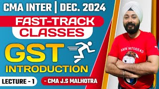 FAST TRACK CLASSES LECTURE -1 | INDIRECT TAX | DECEMBER 2024 |