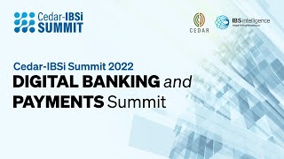 Cedar IBSi Summit 2022 (Dubai) | Digital Banking and Payments Market Overview