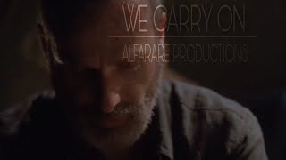 The Walking Dead || We Carry On