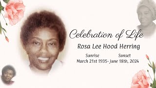 Celebrating the Life Of Rosa Lee Hood Herring