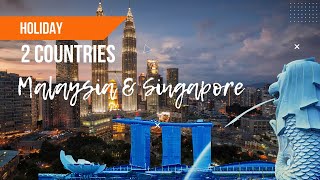 Explore Malaysia And Singapore