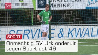 SV Urk lijdt derde nederlaag op rij tegen Sportlust '46 | Omroep Flevoland