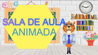 Tigre Professor - Sala de Aula - Background Animado Infantil - Escola e Família