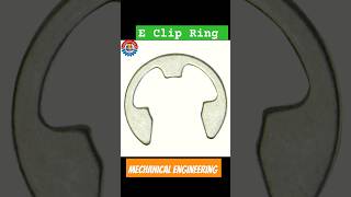 E Clip Ring|Mechanical Engineering 👷‍♂|#shorts #viral #mechanicalengineering