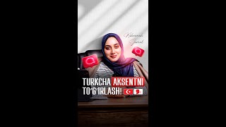 Turkcha aksentni to'g'irlash | Mihrimah Jamal