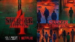 Stranger Things 4 - Release Dates Revealed, Coming May 27 & July 1