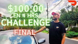 $100.00 USD EN 4 HRS CHALLENGE | DOORDASH FINAL