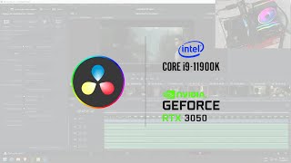 Render DaVinci Resolve - Intel Core i9 11900K + RTX 3050 / 1080p & 4K