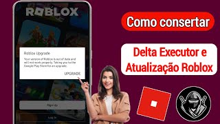 Delta Executor | Como corrigir erro de atualização do Roblox (último 2024) |