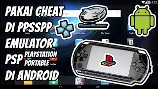 Cara Cheat Game di PPSSPP Android, Emulator PSP Playstation Portable di Android