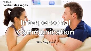 Interpersonal Communication | Verbal Messages