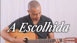 A ESCOLHIDA | Música Católica