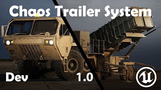 Chaos Trailer System 1.0 UE5 DEV