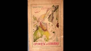 Opowieść o Cebulku  -  Gianni Rodari   - cz .1 audiobook