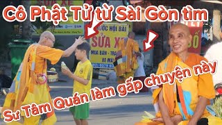 Bất ngờ cô Phật Tử đại gia Sài Gòn vượt hàng trăm cây số tìm đến đãnh lễ và cúng dường sư Tâm Quán