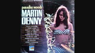 Martin Denny - Love At Sight