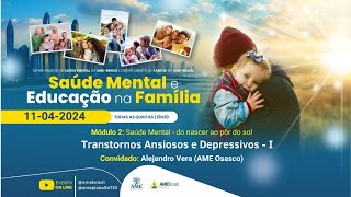 023 - Transtornos Ansiosos e Depressivos I - Saúde Mental e Educação na Família