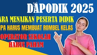 CARA MENAIKAN KELAS DI DAPODIK V.2025