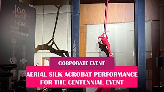 AERIAL SILK ACROBAT PERFORMANCE FOR THE CENTENNIAL EVENT