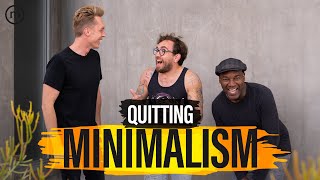 Ep. 353 | Quitting Minimalism (with @jamiekilstein)