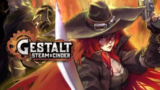 Gestalt: Steam & Cinder has finally released, and it's fantastic