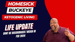 Life Update | Don't Be Discouraged | Weigh In | Feb 2024