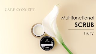 Multi-functional Scrub Fruity CARE CONCEPT