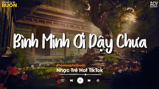 Bình Minh Ơi Dậy Chưa Cafe Sáng Với Tôi - Ai Chung Tình Được Mãi, Hoa Nở Bên Đường - Ballad 2024