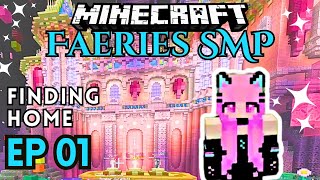 The Faeries SMP: A New Beginning [Faeries SMP EP: 01]