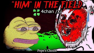 "Him" in the Field | 4chan /x/ Greentext | Creepy Horror Story