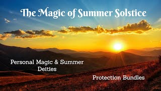 The Magic of Summer Solstice