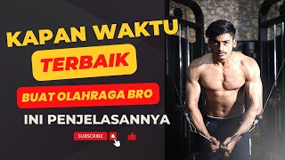 Kapan WAKTU TERBAIK buat OLAHRAGA bro? Pagi, siang, atau malam? Tentukan sendiri Bro, Simak Videonya