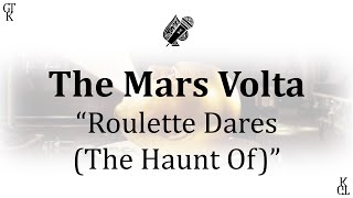 The Mars Volta - Roulette Dares (The Haunt Of) (karaoke)