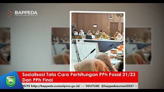 Sosialisasi Tata Cara Perhitungan PPh Pasal 21/23 Dan PPh Final