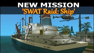 New Shooting Mission in GTA: Vice City - 'SWAT Raid: Ship' (walkthrough)