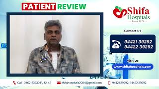 Patient Review of Shifa Hospital #ShifaHospitals #Tirunelveli #BestHospitals