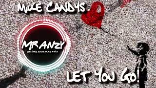 Mike Candys & Chris Crone - Let You Go (Extended Mix) (Best Electro House) Mr Anzy