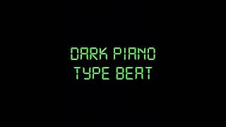 Dark Piano Type Beat