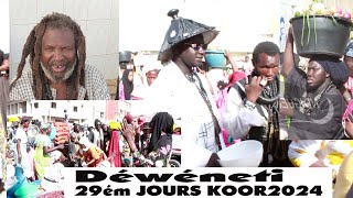 Déwénati avec Wakeur Serigne Cheikh Ndieul Fall 29 Jours Koor 2024