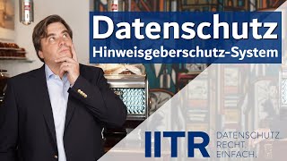 Datenschutz bei Einführung eines Hinweisgeberschutz-Systems #dsgvo #datenschutz #hinweisgeberschutz