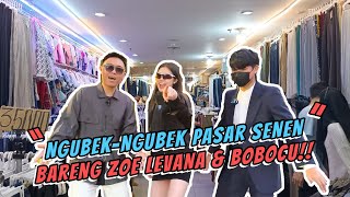 PERANG OUTFIT ZOE VS BOBOCU‼️ EDISI THRIFTING DI PASAR SENEN‼️