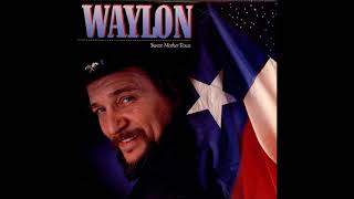 Waylon Jennings Be Carefull Who You Love