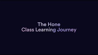 What does the class learning experience look like in Hone Membership?